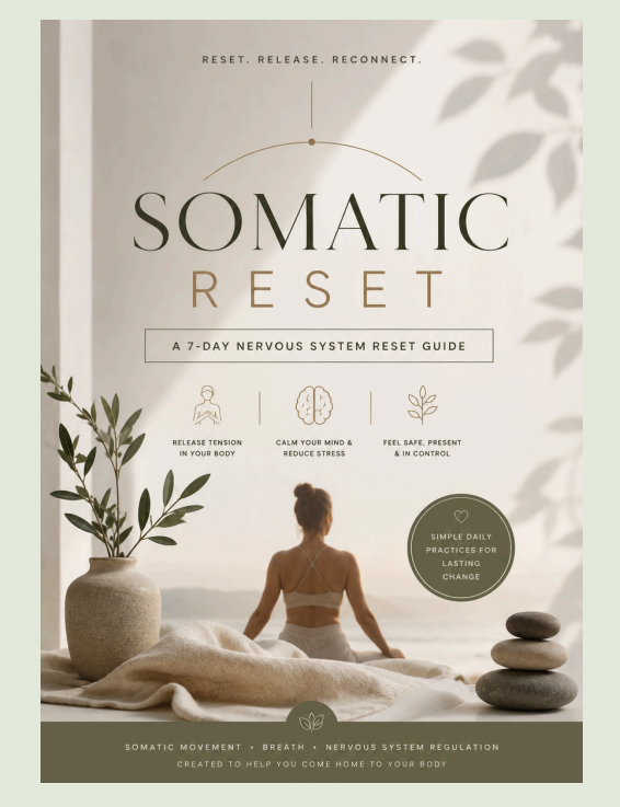 The Somatic Reset: A 7-day Nervous System Reset.